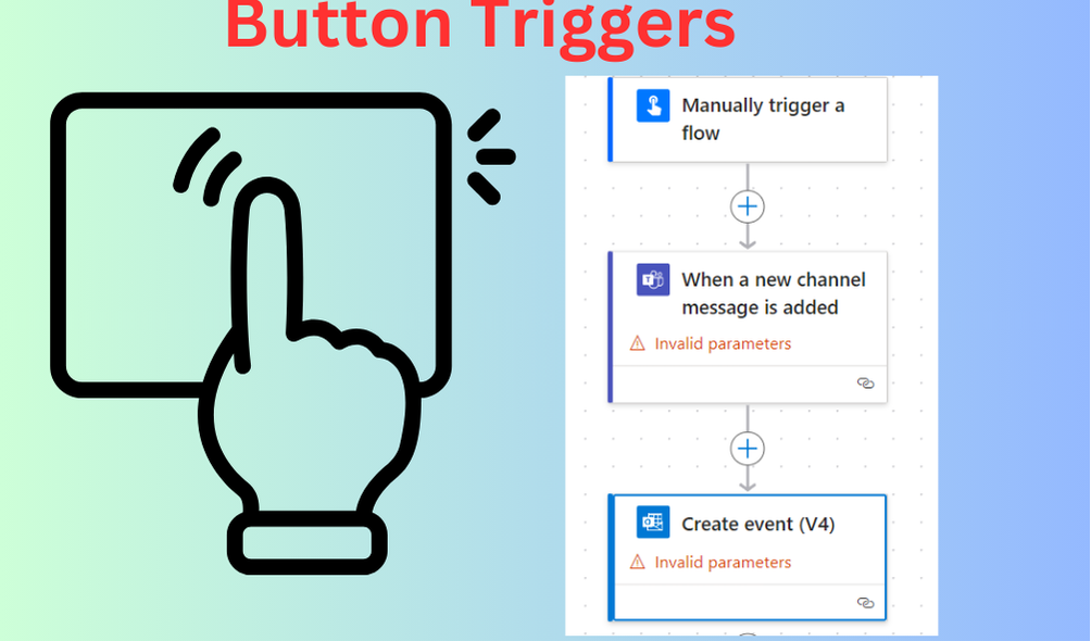 "Understanding Button Triggers in Power Automate: A Comprehensive Guide to Manually Initiating Workflows for Enhanced Control and Efficiency"






